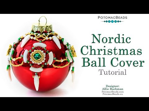 Nordic Christmas Ball Cover - DIY Jewelry Making Tutorial by PotomacBeads