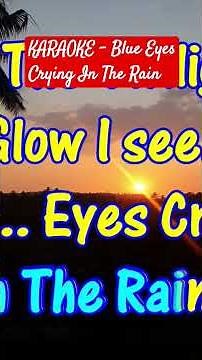 Blue Eyes Crying In The Rain - Karaoke- #cikoledohkaraoke #sweetmemories