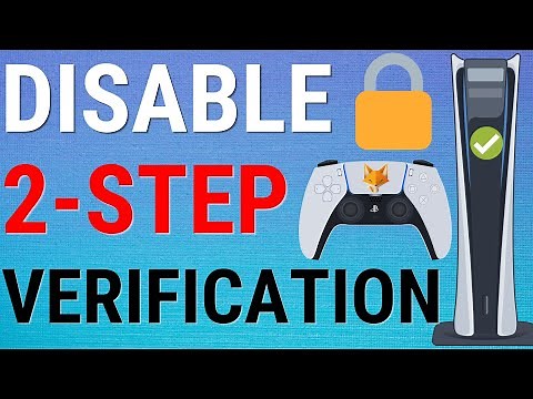 How To Disable 2 Step Verification on PS5