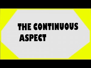 Unit 1 The continuous aspect