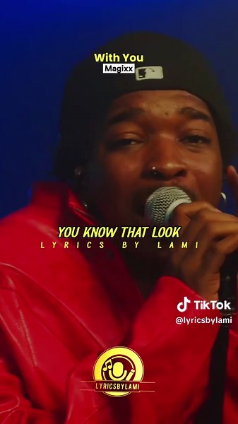 SONG: With You ARTISTE: Magixx #LyricsVideo #WithYou #Magixx #MusicLover #Afrobeats #NaijaMusic