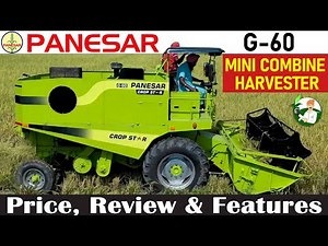 New Panesar G 60 Mini Combine Harvester | Price, Reviews, Features & Specification | By Kisan Khabri