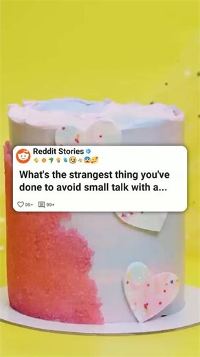 what's the strangest thing you've done to avoid small talk with a neighbor #reddit
