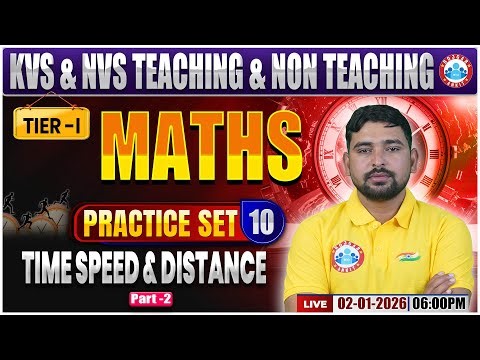 KVS NVS Maths Class 2025 | Time speed & distance | KVS NVS Tier 1 Maths Practice Set #10