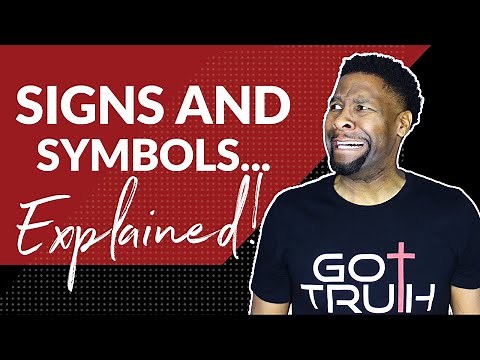 Signs and Symbols in the Book of Revelation...EXPLAINED!