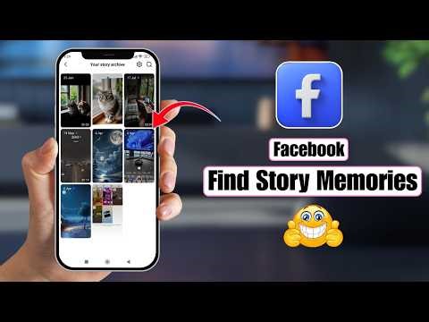 How to Find Story Memories on Facebook | View Old Facebook Story Memories