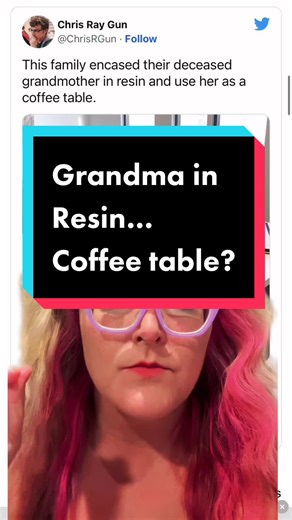 Replying to @Kinyatta Johnson [ Educational Content ] resin coffee table with grandma? FAKE IMAGE. Computer generated. #educationalpurposes #mortician #answers #grandma #table #fy #laurenthemortician #deathtok #fakenews
