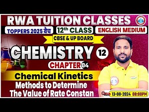 Class 12 Chemistry Chapter 4 | Chemical Kinetic, Methods to Determine The Value of Rate Constan