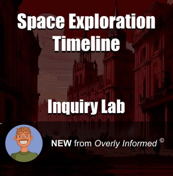 Space Exploration Timeline Inquiry-Based Lab