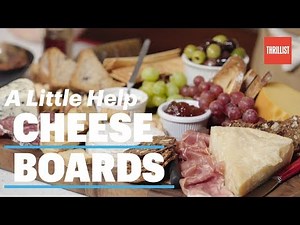 How To Prepare A Cheese Board The Right Way || A Little Help
