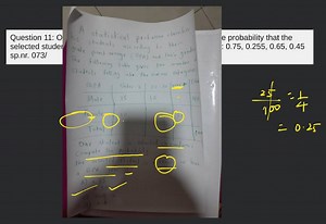 Question 11: One student is selected at random. Compute the pro... | Filo