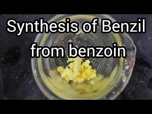Synthesis of Benzil from Benzoin