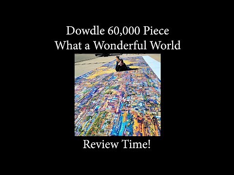 60,000 Piece What a Wonderful World Jigsaw Puzzle Review!