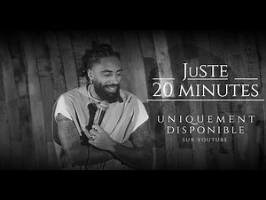 « Juste 20 minutes »