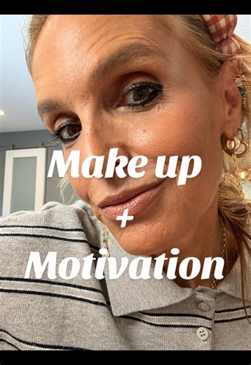Make up Motivation: quick motivational glow-up for ladies
