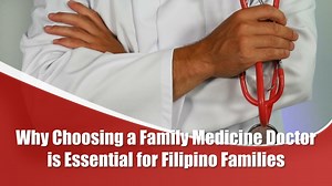 Why Choosing a Family Medicine Doctor is Essential for Filipino Families - SlideServe
