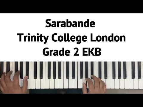Sarabande | TRINITY COLLEGE LONDON | GRADE 2 | Electronic Keyboard | 2019-2022