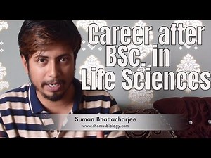 Career options after BSc. in life sciences | What to do after Bsc in biotechnology?