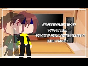 sk8 the infinity react past reki || demon slayer x sk8 the infinity || reki as tanjiro || inspired