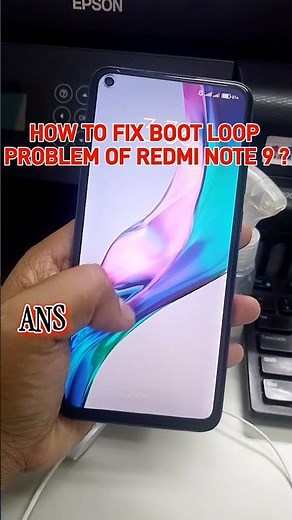 EASY FIX BOOT LOOP REDMI NOTE 9
