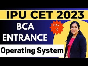 BCA Entrance Exam Preparation 2023 | Operating System | CET IPU | Christ University #bca #ggsipu#cet