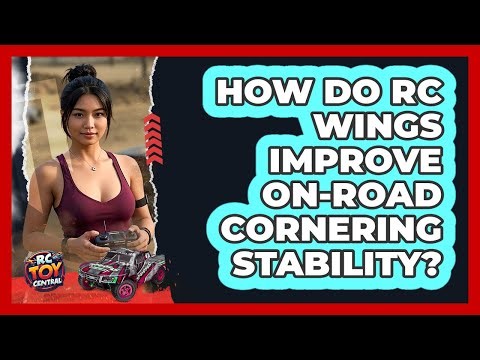How Do RC Wings Improve On-road Cornering Stability? - RC Toy Central
