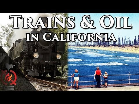 Trains and Oil | California History [ep.8]