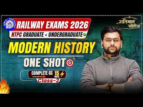 RRB NTPC 2026 Modern History One Shot 🔥 | Complete Modern History for Railway Exams | Full Revision