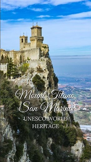 UNESCO WORLD HERITAGE SITES - Mount Titano, San Marino 😍