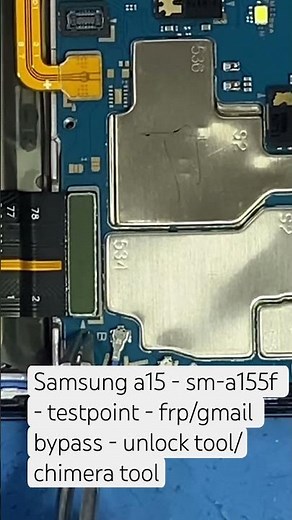 Samsung a15 - sm-a155f - testpoint - frp/gmail bypass - unlock tool/chimera tool