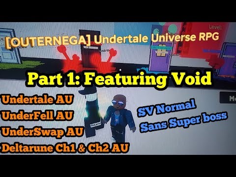 Undertale Universe RPG: ME & ‪@Void_2.0-o2z‬ are Running Through Au's like Butter (Part 1)
