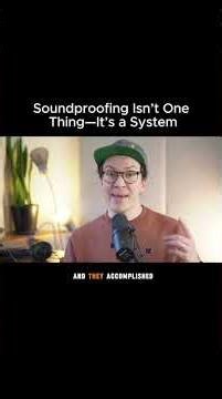 Soundproofing Isn’t One Thing—It’s a System!