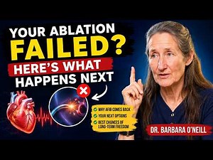 Your Ablation Failed? Here's What Happens Next | Barbara O'Neill AFib Recovery Guide |