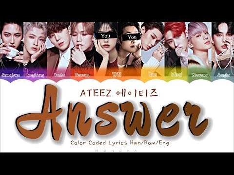 ATEEZ 에이티즈 - ANSWER |You as a member/karaoke/9th member ver.| Color Coded Lyrics 