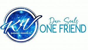 19K views · 293 reactions | One Friend Karaoke Version | Dan Seals | Karaoke Version PH | Facebook