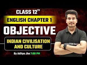 Indian Civilization And Culture Objective Question | Class 12th English Chapter 1 Objective 2026