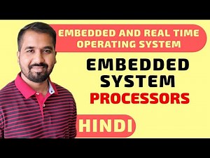 Embedded System Processors Explained in Hindi l Embedded and Real Time Operating System Course