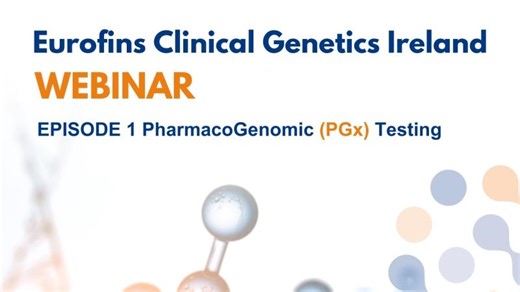 Pharmacogenomic (PGx) Testing Webinar by Eurofins Biomnis Ireland | Eurofins Biomnis Ireland