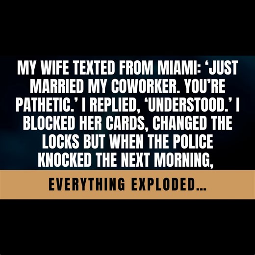 77K views · 880 reactions | From Miami, My Wife Texted: Just Married My Coworker. You’re Pathetic. I Replied: ‘understood.’ I Blocked Her Cards, Changed the Locks… but When the Police Knocked the Next Morning, Everything Exploded. - Reddit Stories #redditstorytimes #redditreadings #askreddit #cheating #cheater #cheatingstory #reddit | King of Reddit | Facebook