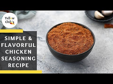 Chicken Seasoning (Dry Rub) Recipe: Simple Homemade Blend to Elevate Your Chicken Dishes