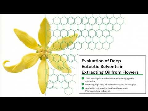 Evaluation of Deep Eutectic Solvents in Extracting Oil from Flowers