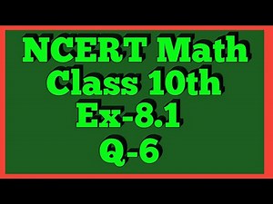 Ex-8.1 Q-6 | Chapter 8 | NCERT | Class 10th Math