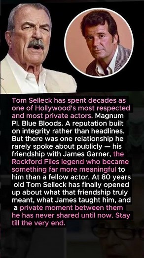 At 80 Tom Selleck Finally Tells The Truth About James Garner — Nobody Was Ready For This