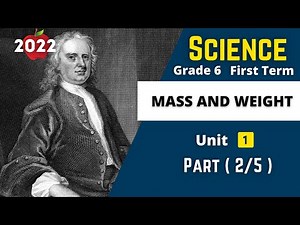SCIENCE | Grade 6 | Mass and weight #2 | Unit 1 - Lesson 1