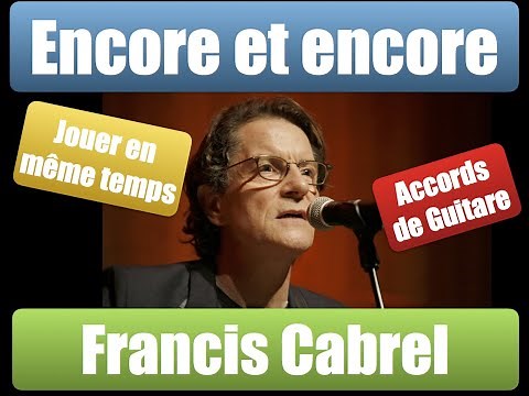 Francis Cabrel - Encore et encore - Accords de guitare avec Michel Pitre