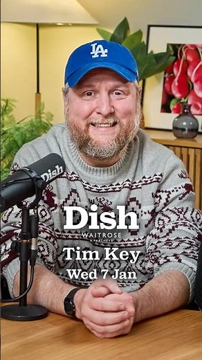 Coming up on Dish: Tim Key