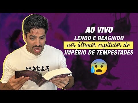 Lendo os ÚLTIMOS CAPÍTULOS DE IMPÉRIO DE TEMPESTADES