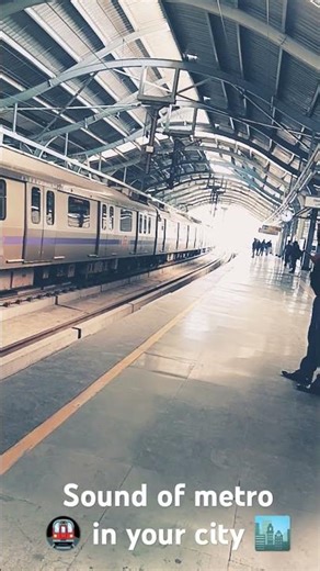 what is the sound of Metro 🚇 In your city 🏙️