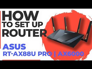✅ How to Set Up ASUS RT-AX88U Pro | How to Setup ASUS AX6000 WiFi Router