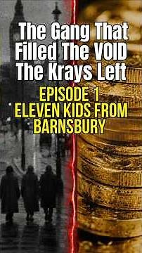 The Gang That Filled The Void The Krays Left – EP1 - Eleven Kids From Barnsbury – THE ADAMS FAMILY